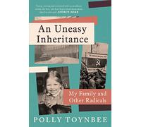 An Uneasy Inheritance: My Family and Other Radicals (Main)