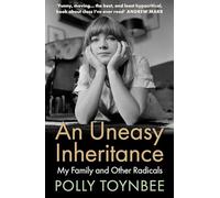 An Uneasy Inheritance: My Family and Other Radicals (Main)