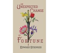 An Unexpected Change of Fortune