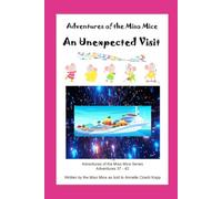 An Unexpected Visit: Adventures of the Miso Mice: 7