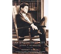 An Unfinished Life : John F. Kennedy 1917-1963 - Paperback NEW Dallek, Robert 19