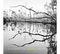 An Unflinching Look: Elegy for Wetlands (Wormsloe Foundation Nature Books)