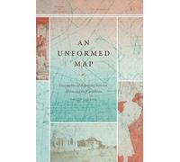 An Unformed Map: Geographies of Belonging between Africa and the Caribbean (Theory in Forms)
