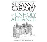 An Unholy Alliance: The Second Chronicle of Matthew Bartholomew