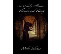 An Unholy Alliance: Thomas and Henry