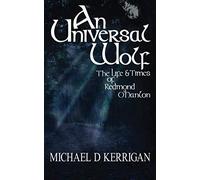 An Universal Wolf: The Life and Times of Redmond O'Hanlon