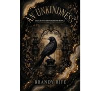 An Unkindness: A Why Choose MC Romance (Dark Raven Brotherhood Book 1)