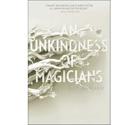 An Unkindness of Magicians: Volume 1 (Unseen World, The)