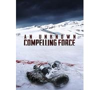 An Unknown Compelling Force: The Dyatlov Pass Incident