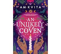 An Unlikely Coven : Book 1 in the Green Witch Cycle