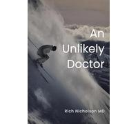 An Unlikely Doctor