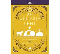 An Unlikely Lent: Extraordinary People in the Easter Story