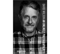 An Unlikely Photographer