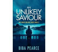 An Unlikely Saviour (Shrap Nelson)