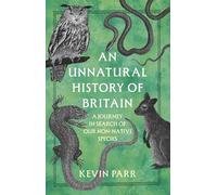 An Unnatural History of Britain