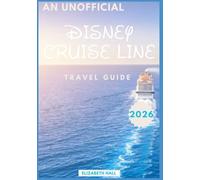 An unofficial disney cruise line Travel Guide 2026