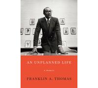 An Unplanned Life : A Memoir