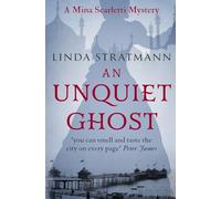 An Unquiet Ghost: 3 (Mina Scarletti Mystery)