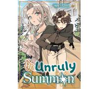 An Unruly Summon: Volume 1