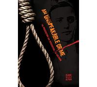 An Unspeakable Crime: The Prosecution and Persecution of Leo Frank