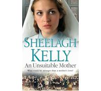AN UNSUITABLE MOTHER: A Gripping Historical Fiction Novel of Secret Love and Life-Changing Consequences