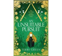 An Unsuitable Pursuit : A Captivating Historical Romance