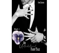 An Untraditional Fairy Tale: A Dark Romance Story of Love and Revenge