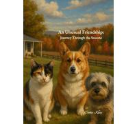 An Unusual Friendship: Journey Through the Seasons