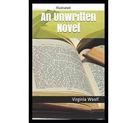 An Unwritten Novel Illustrated