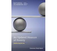 An Updated Measure of Poverty: (Re)Drawing the Line (Consensus Study Report)