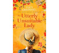 An Utterly Unsuitable Lady: a sweet historical romance: 1 (The Moth Agency Romances)