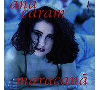 Ana Caram - Maracana