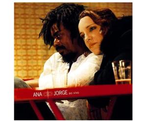Ana Carolina & Seu Jorge - Ana & Jorge Ao Vivo