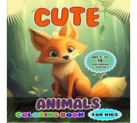 Ana cute animals coloring book for kids: "Enchanting Critters: A Ana Multicolor