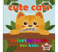 Ana cute cats coloring book for kids Ages 4-12: "cute-Cat: A Unique Ana Multicolor