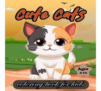 Ana cute cats coloring book for kids Ages 4-12: "Pawsitively Adorable: Ana Multicolor