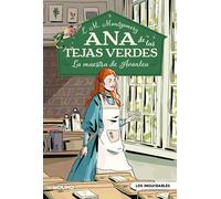 Ana de las tejas verdes 3 - La maestra de Avonlea (Inolvidables)