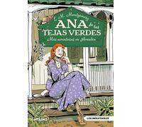 Ana de las tejas verdes 4 - Más aventuras en Avonlea (Inolvidables)