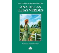 Ana de las Tejas Verdes: Adaptación en letra grande y lectura fácil, con frases cortas y un lenguaje sencillo, pensada para personas mayores con ... leve o moderado. (Clásicos para recordar)