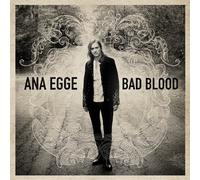 Ana Egge - Bad Blood by Ana Egge (2011-08-23)