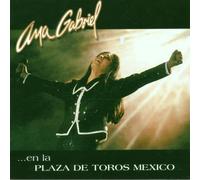 Ana Gabriel - En La Plaza De Toros Mexico