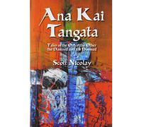 Ana Kai Tangata: Tales of the Outer the Other the Damned and the Doomed