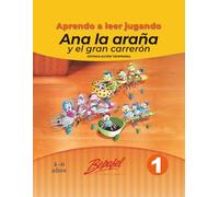 Ana la araña y el gran carrerón: Estimulación temprana (Aprendo a leer jugando)
