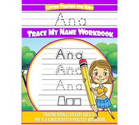 Ana Letter Tracing for Kids Trace my Name Workbook: Tracing Books for Kids ages 3 - 5 Pre-K & Kindergarten Practice Workbook