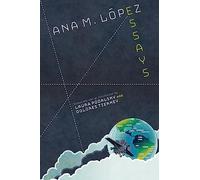 Ana M. López: Essays (SUNY series in Latin American Cinema)
