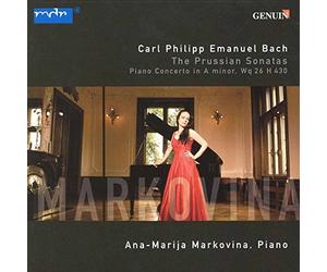 Ana-Marija Markovina - C P E Bach: The Prussian Sonatas 1-6, Piano Concerto