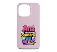 Ana no improvisa, convenerte el caos en arte Case for iPhone 13 Pro