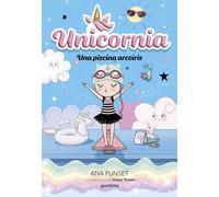 Ana Punset Dian Unicornia 9 - Una piscina arcoíris: ¡Un libro mágico (Paperback)
