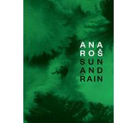 Ana Ros: Sun and Rain, Hardback NEW
