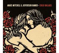Ana?s Mitchell & Jefferson Hamer - Child Ballads [VINYL]